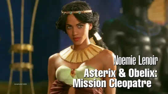 Noemie Lenoir (Asterix Obelix: Mission Cleopatre, 2002)