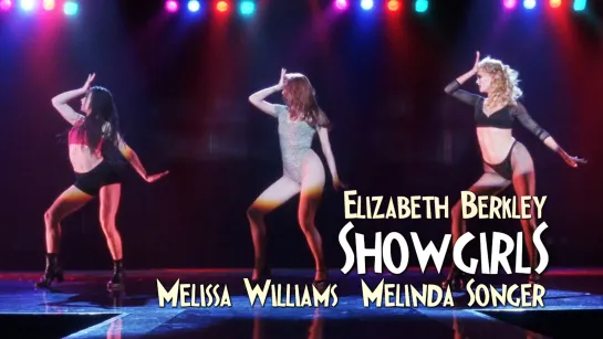 Elizabeth Berkley, Melinda Songer, Melissa Williams (Showgirls, 1995)