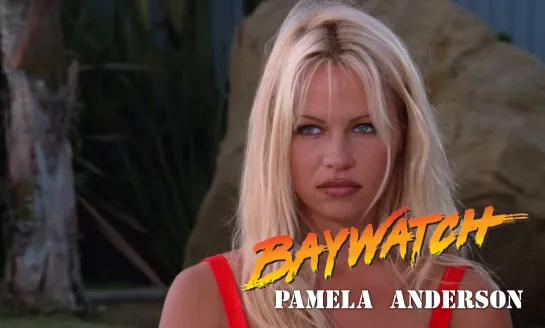 Pamela Anderson (Baywatch; Wet N Wild, 1995)