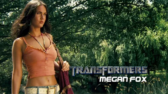 Megan Fox (Transformers, 2007)