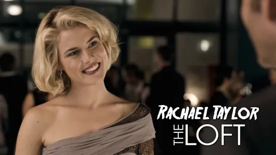 Rachael Taylor (The Loft, 2014)