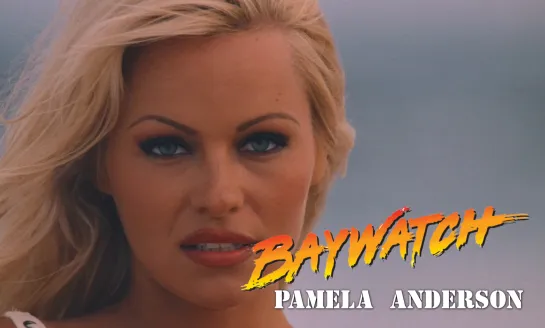 Pamela Anderson (Baywatch; Baja Run, 1994)