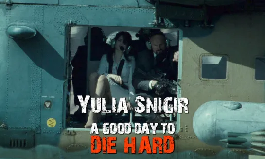 Yulia Snigir (A Good Day to Die Hard, 2013)