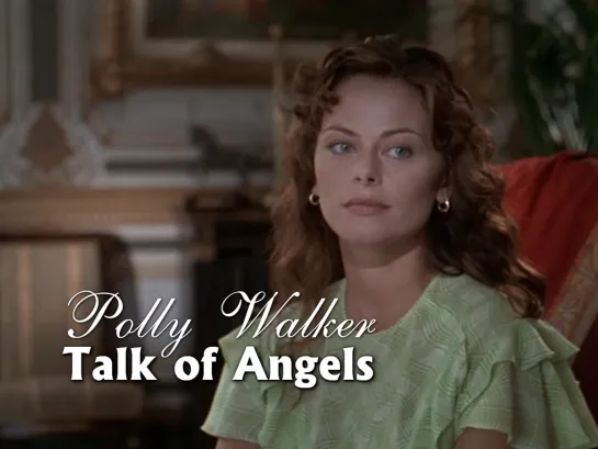 Polly Walker (Talk of Angels, 1998)