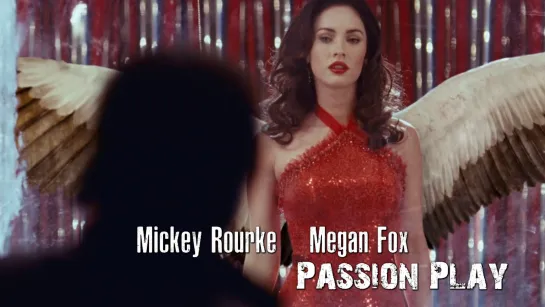 Megan Fox, Mickey Rourke (Passion Play, 2010)