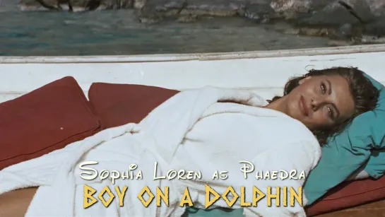 Sophie Loren (Boy on a Dolphin, 1957)