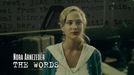 Nora Arnezeder (The Words, 2012)