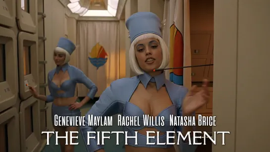 Genevieve Maylam, Rachel Willis, Natasha Brice (The Fifth Element, 1997)