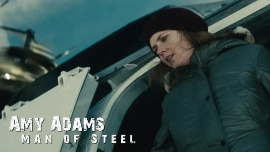 Amy Adams (Man of Steel, 2013)