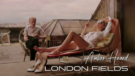 Amber Heard (London Fields, 2018)