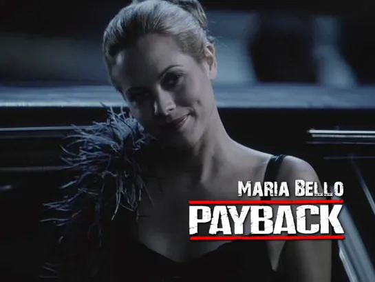 Maria Bello (Payback, 1999)