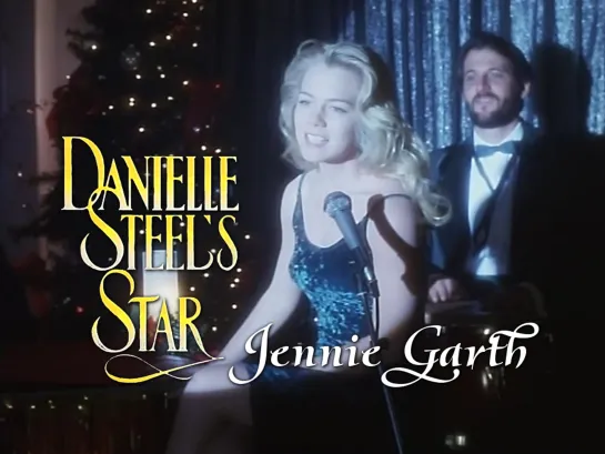 Jennie Garth (Danielle Steel's Star, 1993)