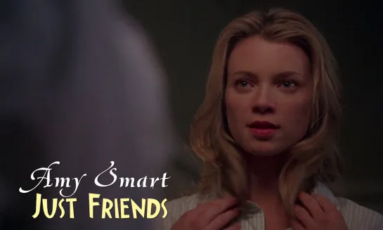 Amy Smart (Just Friends, 2005)