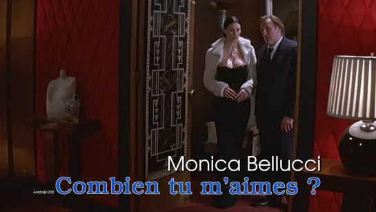 Monica Bellucci, Gérard Depardieu (Combien tu maimes?, 2005)