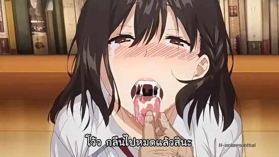 Toshoshitsu no Kanojo Seiso na Kimi ga Ochiru made The Animation Vol.2 [ซับไทย] - H-Anime ซับไทย Hentai Anime Online Subthai l ก