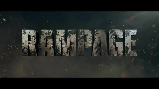 RAMPAGE - OFFICIAL TRAILER 1 [HD]