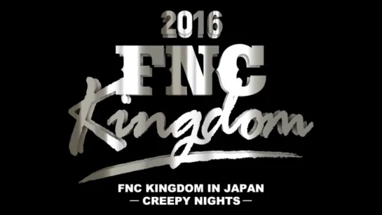 2016 FNC KINGDOM IN JAPAN