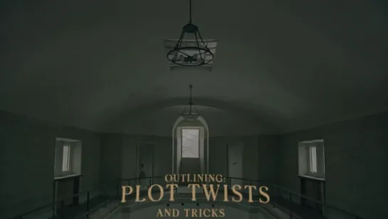 06.Outlining Plot Twists and Tricks