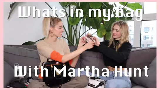 Whats In My Bag w_ Martha Hunt _ Models Off Duty, CBD,  VS Angel Must Haves _