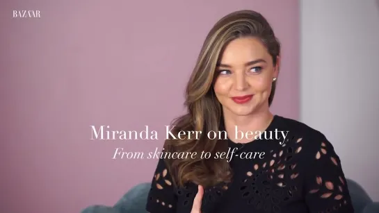 Miranda Kerr on beauty_ From rituals and crystals to pregnancy body care