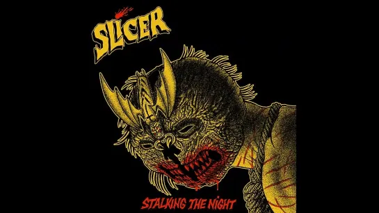 Slicer - Stalking The Night