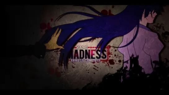 AMV - Madness