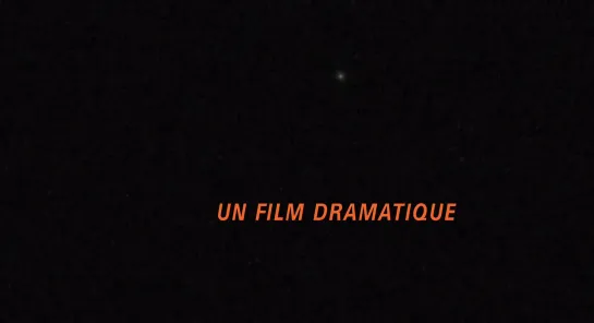 A Dramatic Film /  Un Film Dramatique (2019) dir. Eric Baudelaire