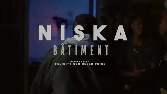 Niska - Bâtiment (Clip officiel)