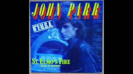 John Parr - St. Elmo's Fire (1985)