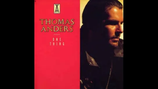 Thomas Anders - One Thing (1989)