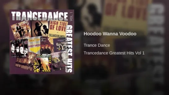 Trance Dance - Hoo Doo Wanna Voodoo (1986)