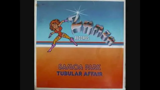 Samoa Park - Tubular Affair (1983) 12' Version