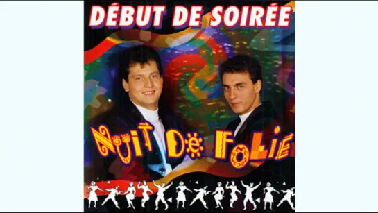 Début de Soirée - Nuit de Folie (1988)