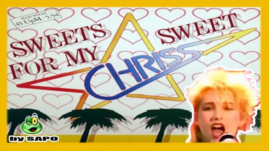 Chriss - Sweets For My Sweet (1986)