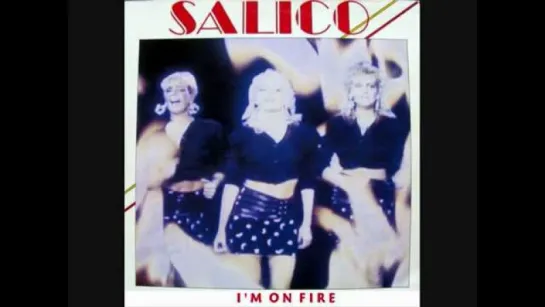 Salico - I'm On Fire (1986) 1nd Version