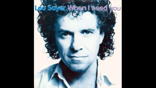 Leo Sayer - When I Need You(1976)