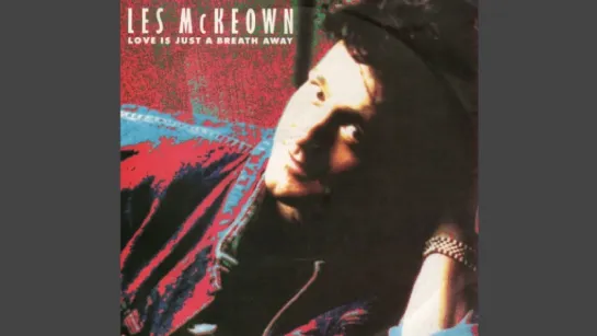 Les McKeown - Love Is Just A Breath Away