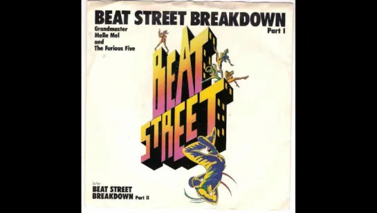 The Grandmaster Melle Mel - Beat Street Breakdown (1984)