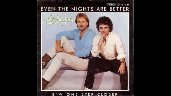 Air Supply - Even The Nights Are Better (1982)