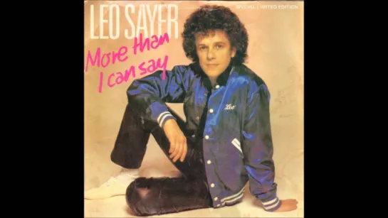 Leo Sayer - More Than I Can Say(1981)