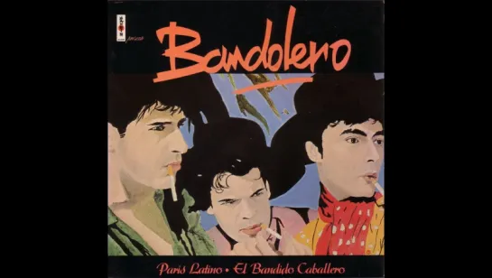 Bandolero - Paris Latino (2nd version 1983)