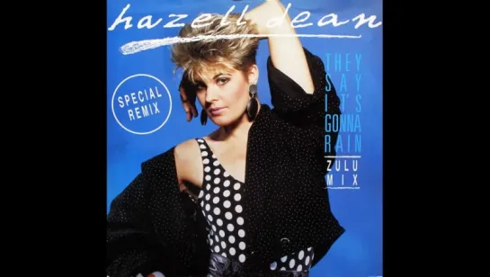 Hazell Dean - They Say It's Gonna Rain (1988) 2nd version