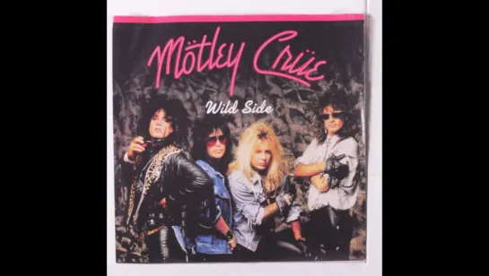 Motley Crue - Wild Side (1987)