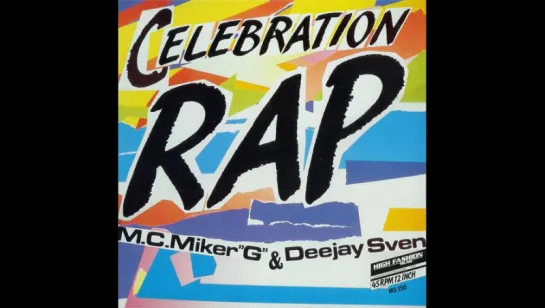 MC Miker G. & Dj. Sven - Celebration Rap (1986)