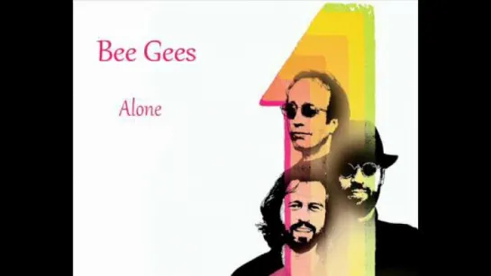 Bee Gees - Alone