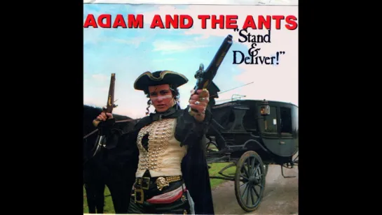 Adam The Ants - Stand And Deliver (1981)