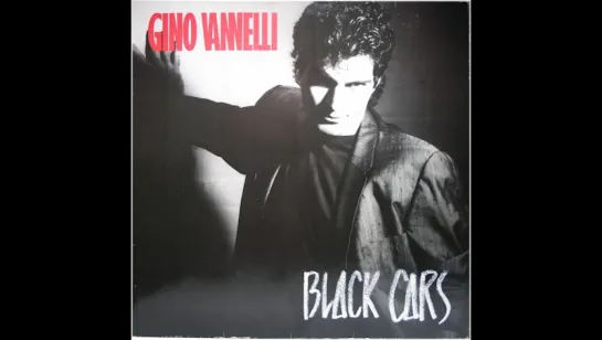 Gino Vannelli - Black Cars (1985)