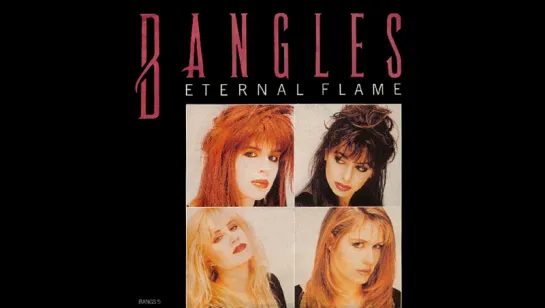 The Bangles - Eternal Flame