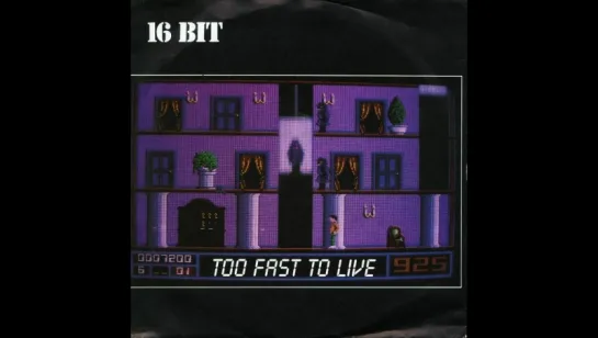 16 Bit - Too Fast To Live (1988)