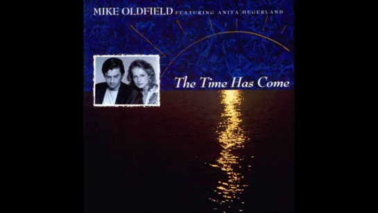 Mike Oldfield - The Time Has Come